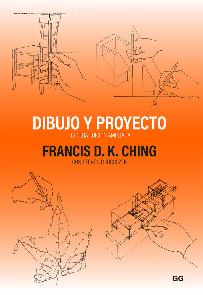 DIBUJO Y PROYECTO, de CHING, FRANCIS D. K. | portada del libro