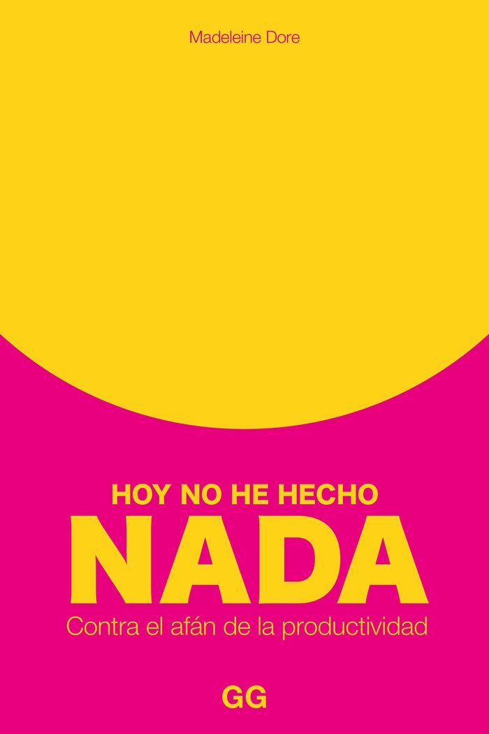 HOY NO HE HECHO NADA, de DORE, MADELEINE | portada del libro
