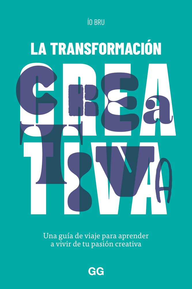 LA TRANSFORMACION CREATIVA, de BRU, IO | portada del libro