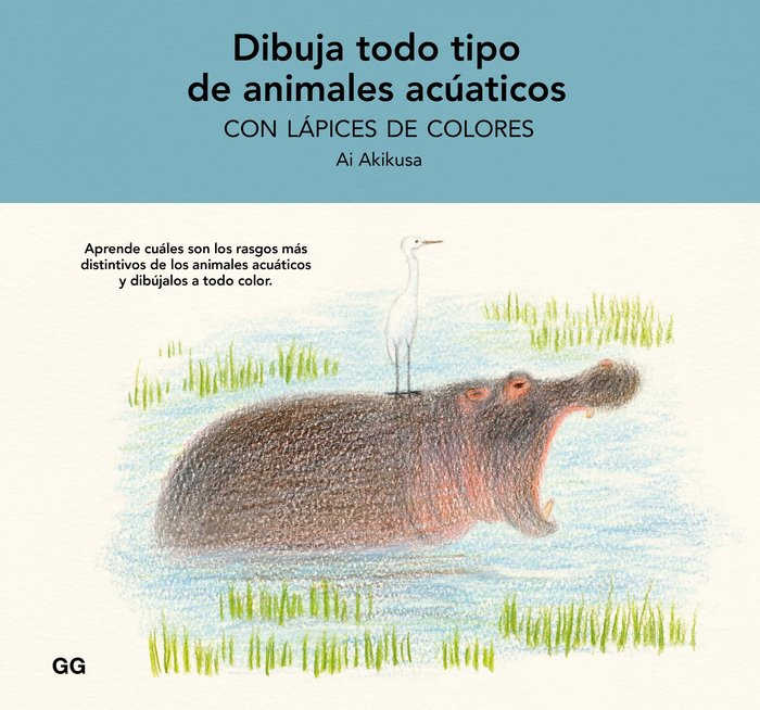 DIBUJA TODO TIPO DE ANIMALES ACUATICOS CON LAPICES DE COLORE, de AKIKUSA, AI | portada del libro