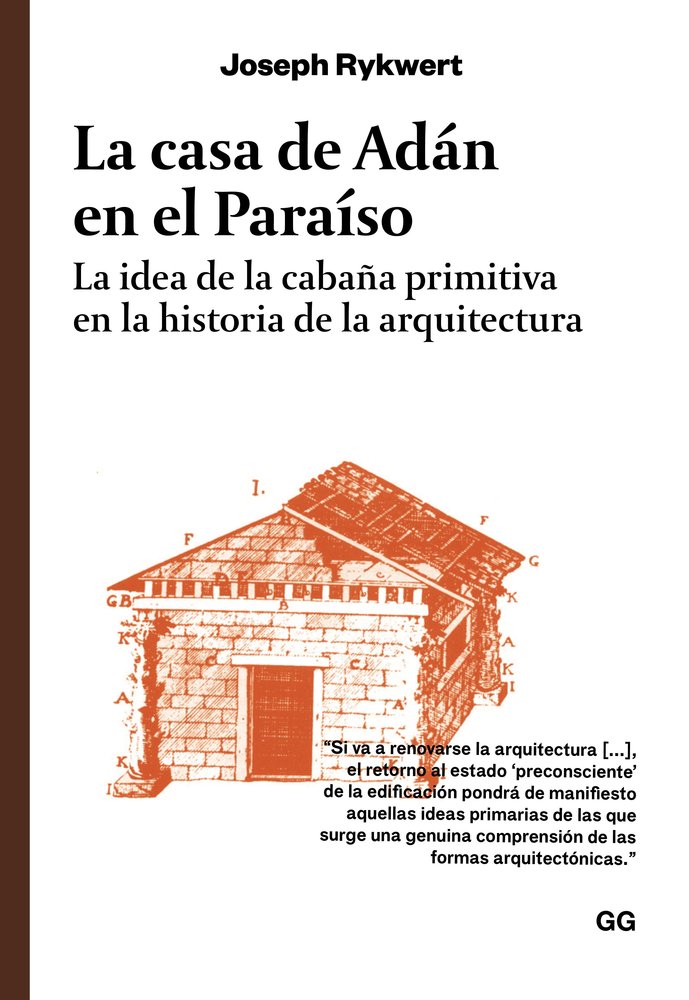 LA CASA DE ADAN EN EL PARAISO, de RYKWERT, JOSEPH | portada del libro