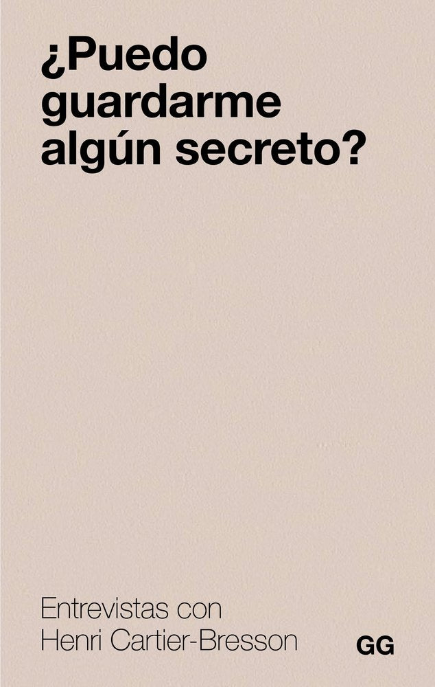 ¿PUEDO GUARDARME ALGUN SECRETO?, de CARTIER-BRESSON, HENRI | portada del libro