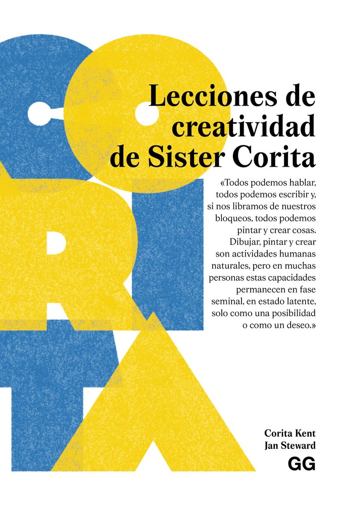 LECCIONES DE CREATIVIDAD DE SISTER CORITA, de KENT, CORITA | portada del libro