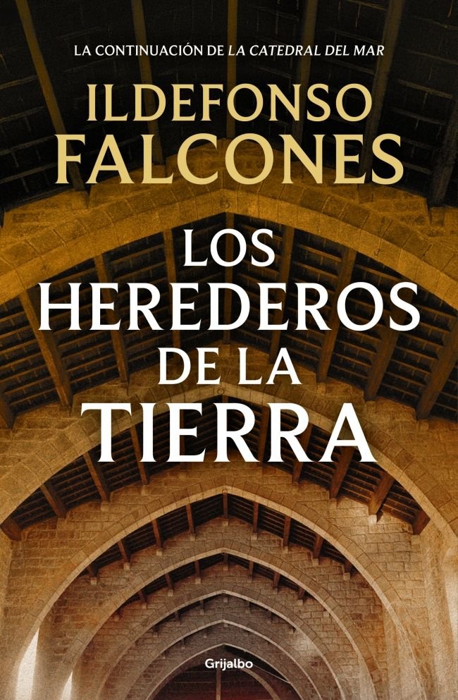 Los herederos de la tierra (La catedral del mar  2), de Falcones | portada del libro