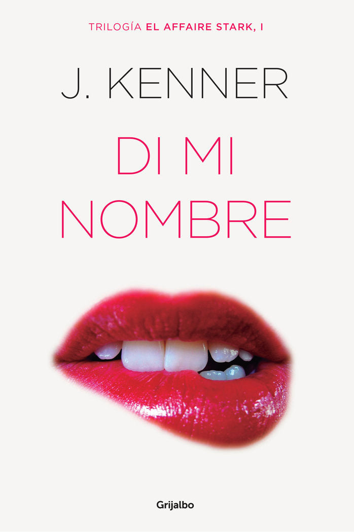 Di mi nombre (El affaire Stark  1), de Kenner | portada del libro
