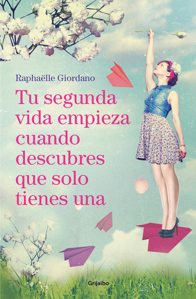 Tu segunda vida empieza cuando descubres que solo tienes una, de Giordano | portada del libro