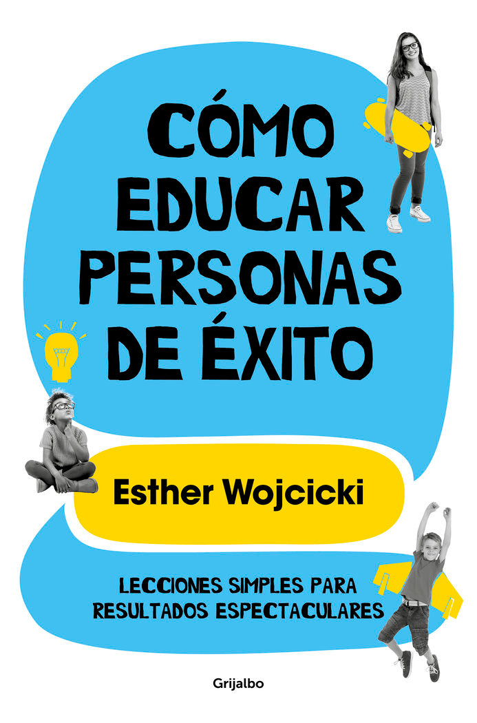 Cómo educar personas de éxito, de Wojcicki | portada del libro
