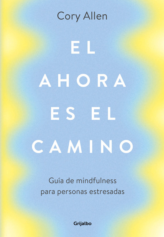 El ahora es el camino, de Allen | portada del libro
