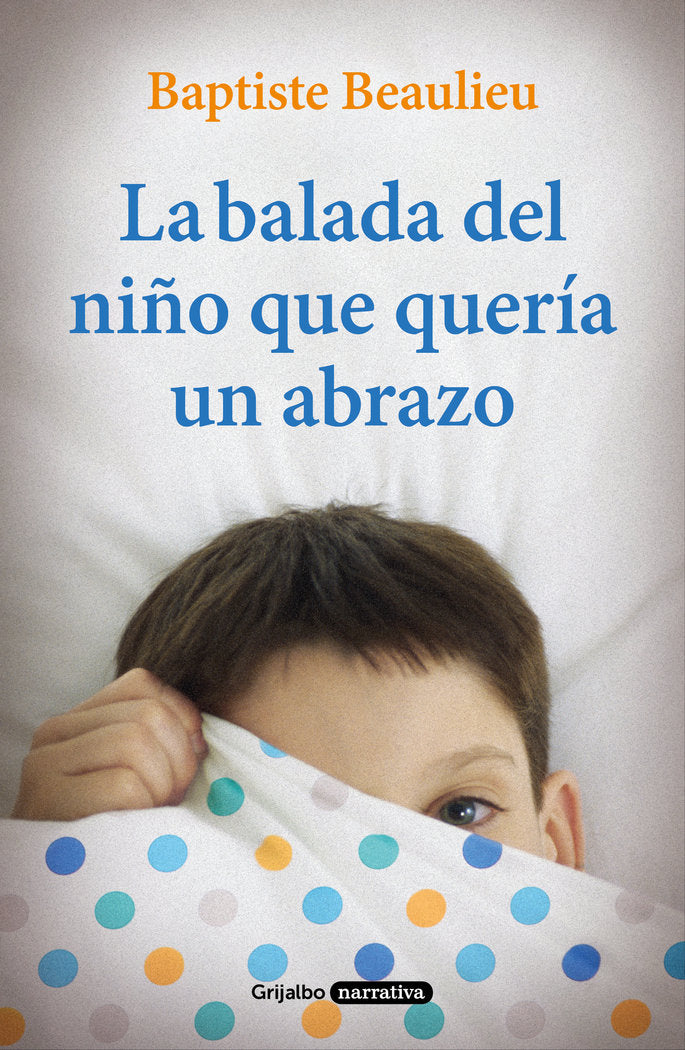 La balada del niño que quería un abrazo, de Beaulieu | portada del libro