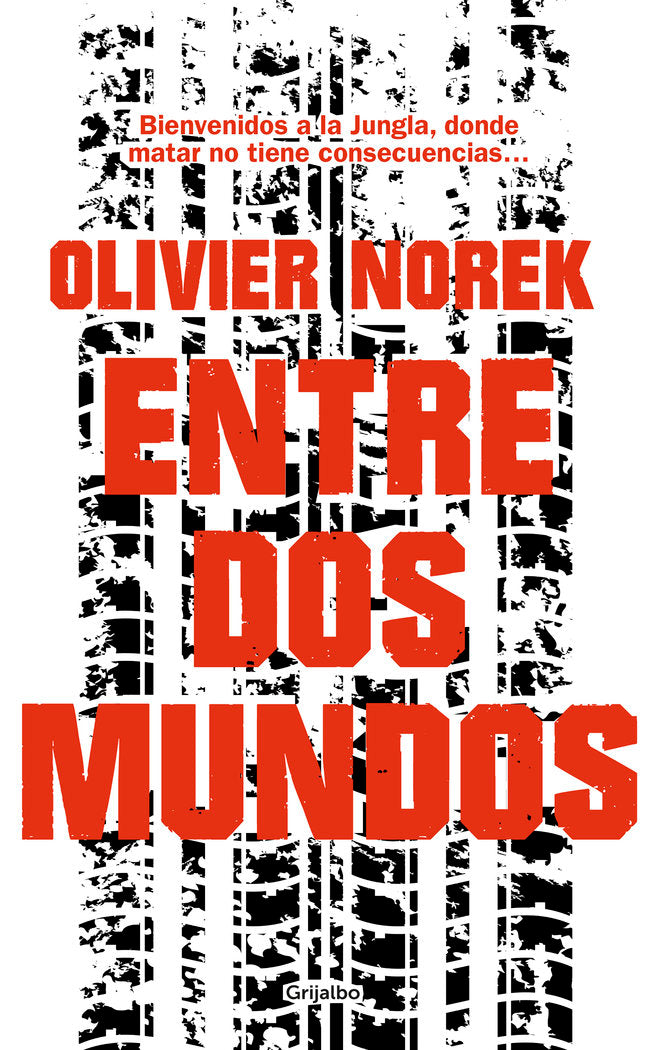 Entre dos mundos, de Norek | portada del libro