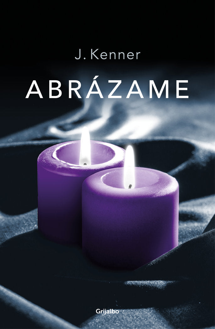 Abrázame (Serie Stark  7), de Kenner | portada del libro