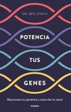 Potencia tus genes, de Ben Lynch | portada del libro