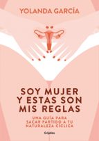 Soy mujer y estas son mis reglas, de Yolanda García | portada del libro