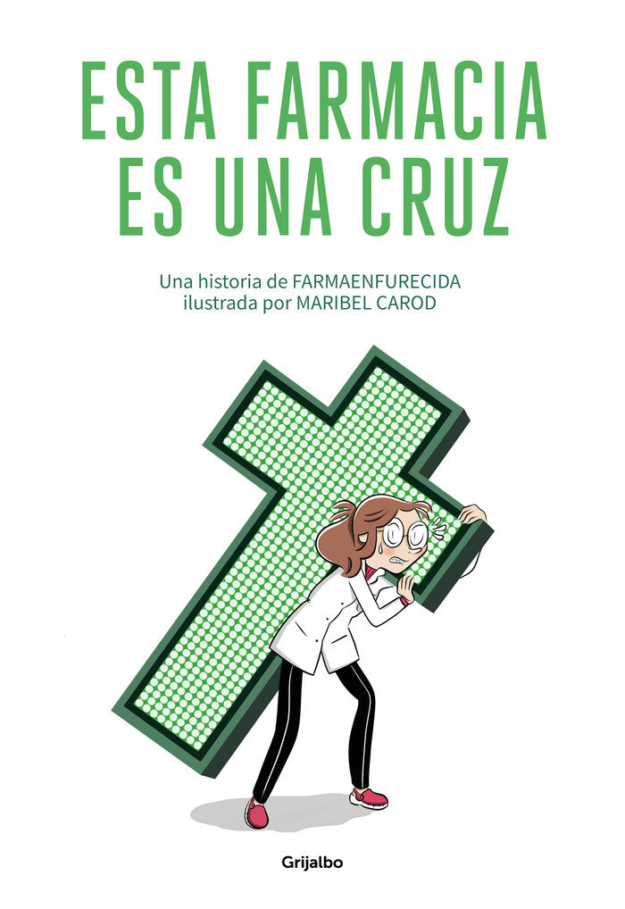 Esta farmacia es una cruz, de Farmaenfurecida | portada del libro