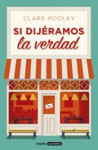 Si dijéramos la verdad, de Clare Pooley | portada del libro