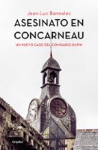 Asesinato en Concarneau (Comisario Dupin  8), de Jean-Luc Bannalec | portada del libro