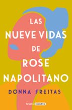 Las nueve vidas de Rose Napolitano, de Donna Freitas | portada del libro