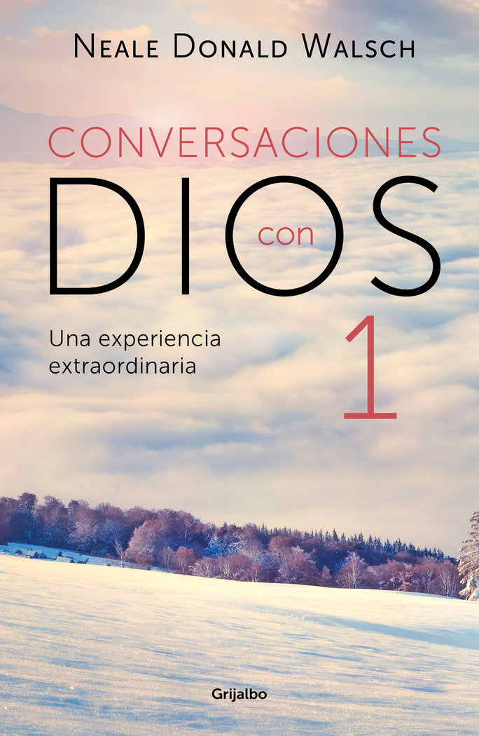 CONVERSACIONES CON DIOS I, de NEALE DONALD WALSCH | portada del libro