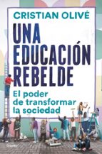 Una educación rebelde, de Cristian Olivé | portada del libro