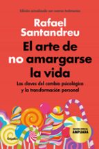 El arte de no amargarse la vida (edición especial), de Rafael Santandreu | portada del libro