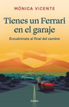 Tienes un Ferrari en el garaje, de Mónica Vicente | portada del libro