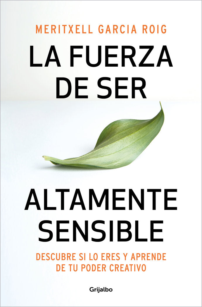 LA FUERZA DE SER ALTAMENTE SENSIBLE, de GARCIA, MERITXELL | portada del libro