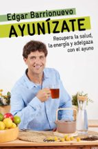 Ayunízate, de Edgar Barrionuevo | portada del libro