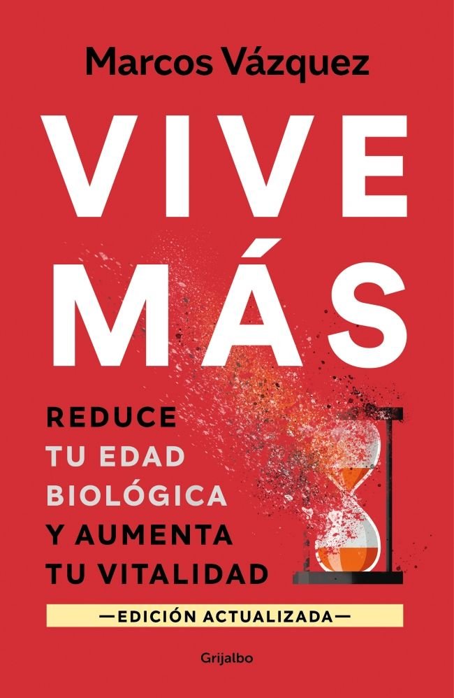 Vive más (edición actualizada), de MARCOS VAZQUEZ | portada del libro