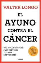 El ayuno contra el cáncer, de Valter Longo | portada del libro