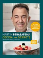 Cocina con garrote (edición ampliada y actualizada), de Martín Berasategui | portada del libro