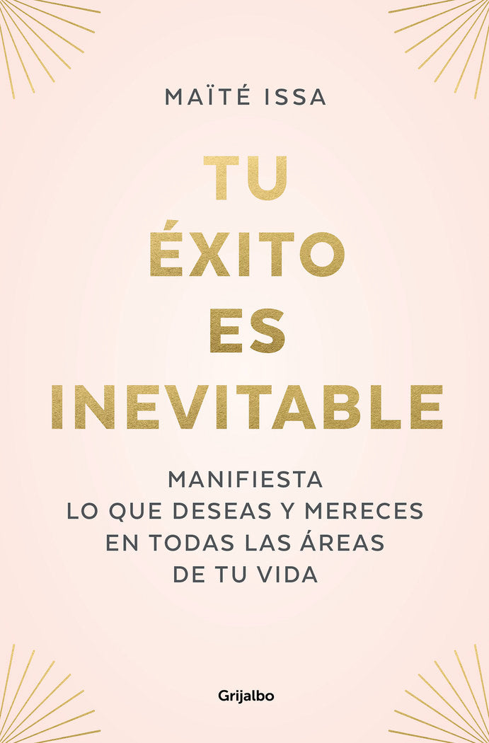 TU EXITO ES INEVITABLE, de ISSA, MAITE | portada del libro