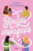 Amigas imperfectas, de Elena Montagud | portada del libro