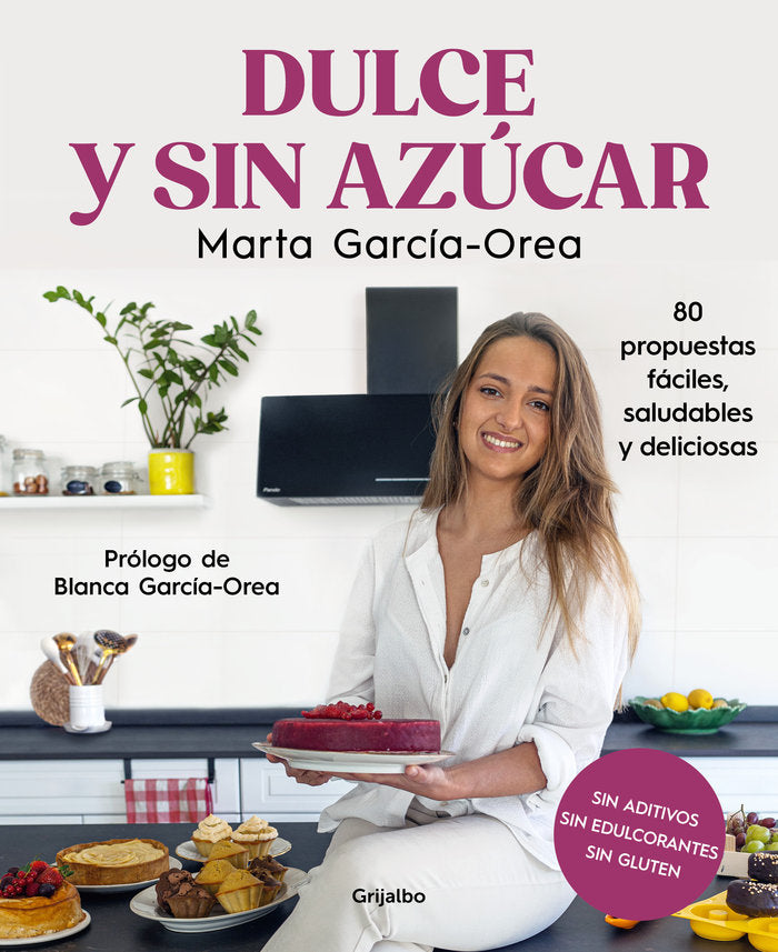 Dulce y sin azúcar, de MARTA GARCIA-OREA | portada del libro