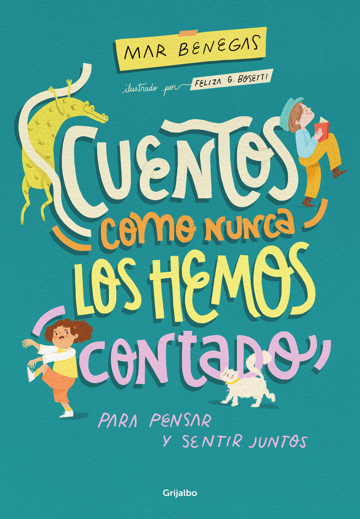 Cuentos como nunca los hemos contado, de MAR BENEGAS | portada del libro