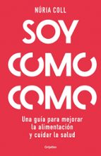 Soy como como, de Núria Coll | portada del libro