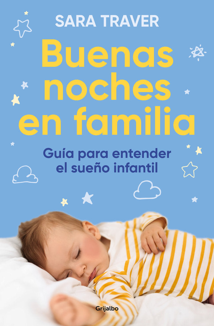 Buenas noches en familia. Guía para entender el sueño infantil, de SARA TRAVER | portada del libro