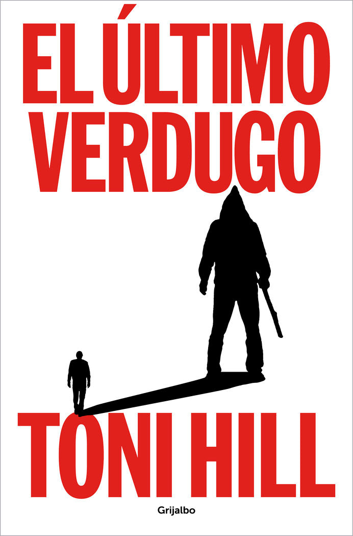 EL ULTIMO VERDUGO, de HILL, TONI | portada del libro