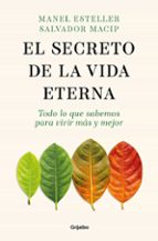 El secreto de la vida eterna, de Manel Esteller | portada del libro