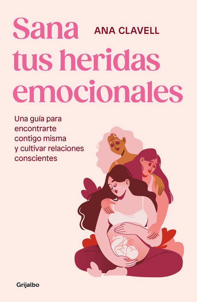 SANA TUS HERIDAS EMOCIONALES, de ANA CLAVELL | portada del libro