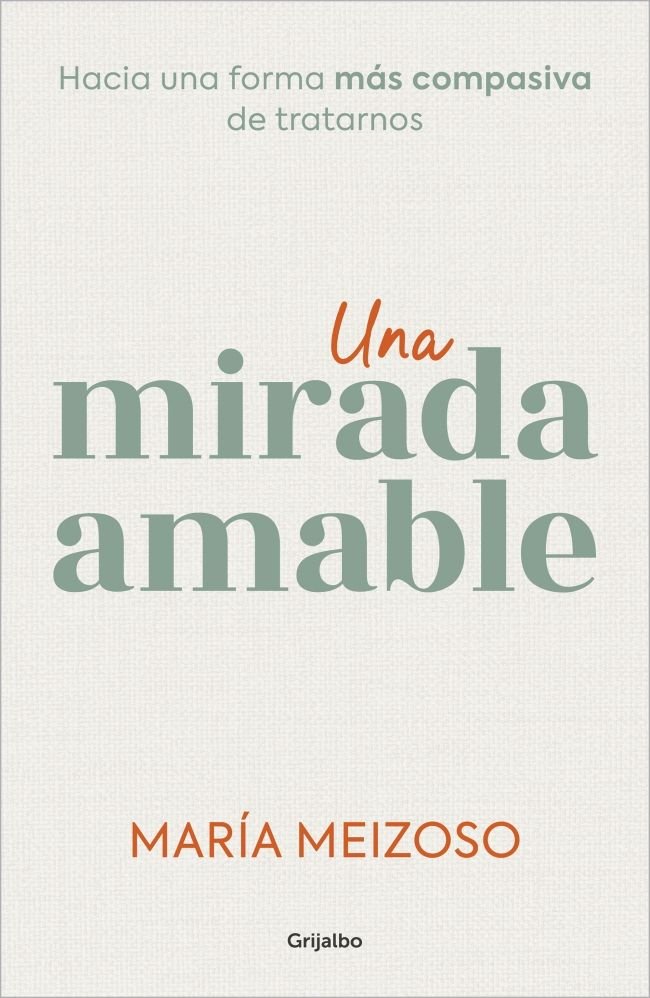 Una mirada amable, de MARIA MEIZOSO | portada del libro