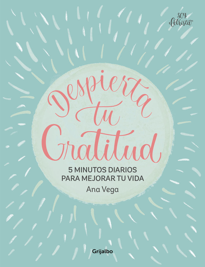 DESPIERTA TU GRATITUD, de VEGA, ANA | portada del libro
