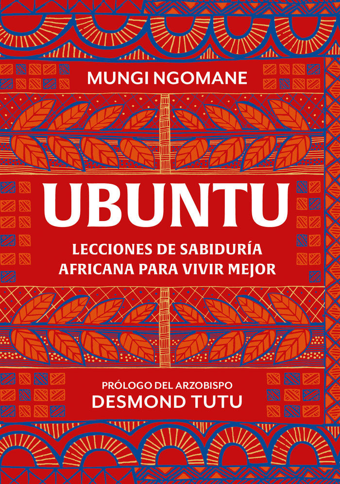 UBUNTU. LECCIONES DE SABIDURIA AFRICANA PARA VIVIR MEJOR, de NGOMANE, MUNGI | portada del libro