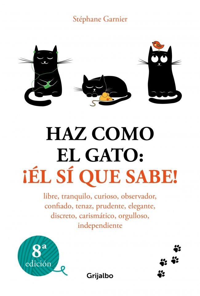 HAZ COMO EL GATO EL SI QUE SABE, de STEPHANE GARNIER | portada del libro