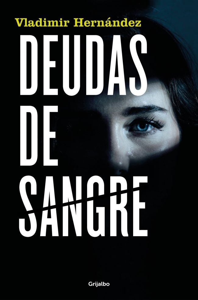 Deudas de sangre, de VLADIMIR HERNANDEZ | portada del libro