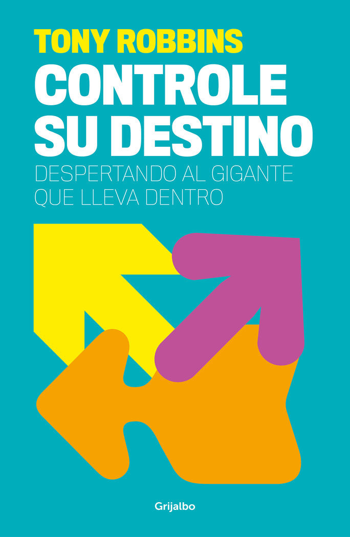 CONTROLE SU DESTINO, de ROBBINS, ANTHONY | portada del libro