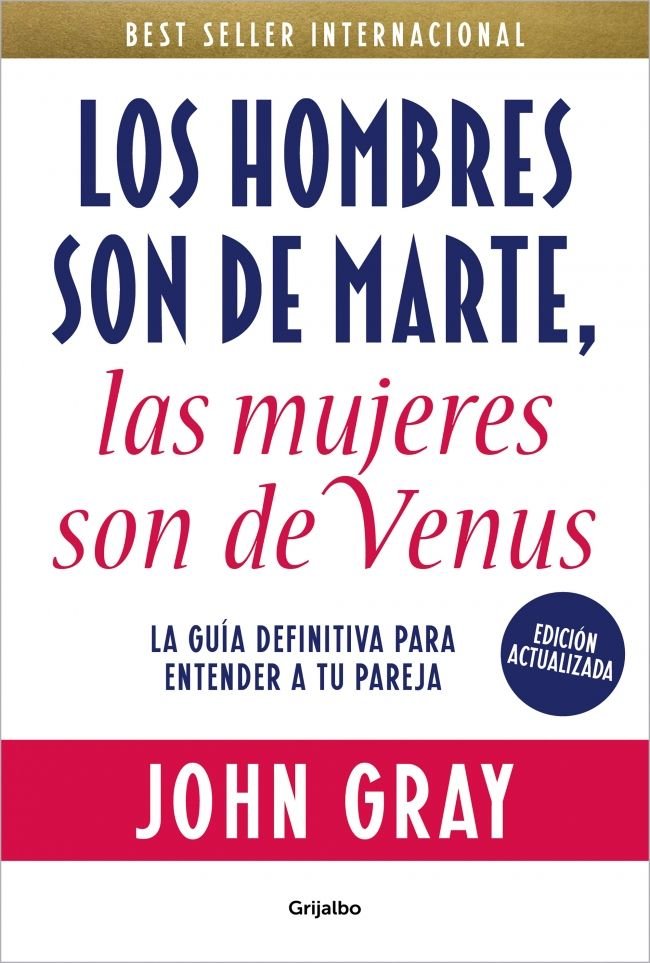 LOS HOMBRES SON DE MARTE, LAS MUJERES SON DE VENUS, de GRAY, JOHN | portada del libro