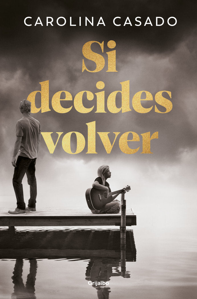 Si decides volver, de CAROLINA CASADO MAGANO | portada del libro