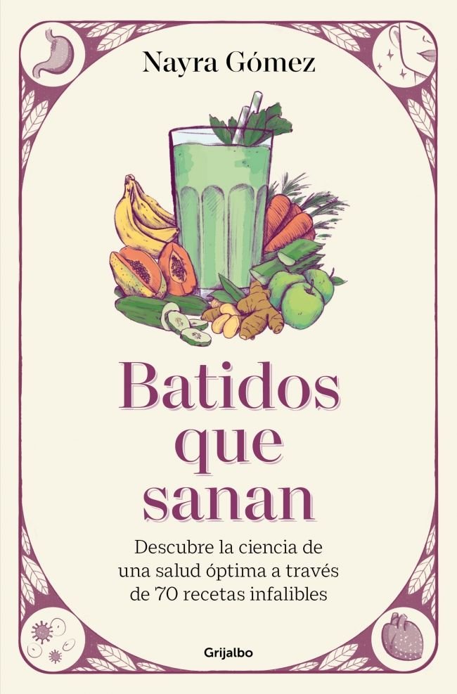 BATIDOS QUE SANAN, de GOMEZ, NAYRA | portada del libro