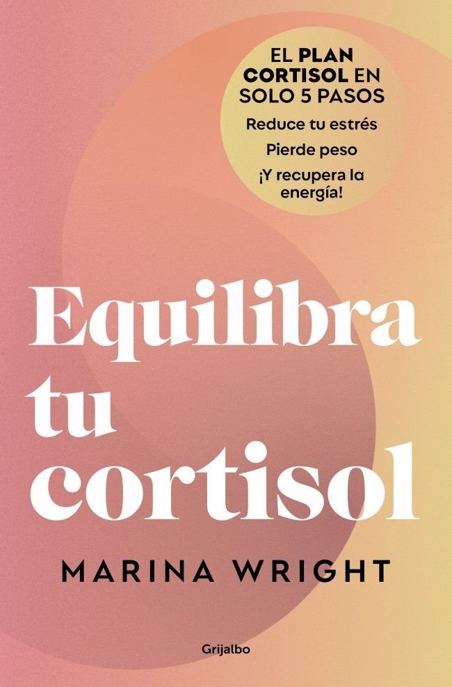 Equilibra tu cortisol, de MARINA WRIGHT | portada del libro