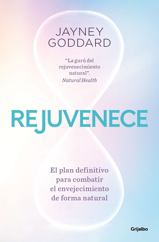 Rejuvenece, de GODDARD | portada del libro